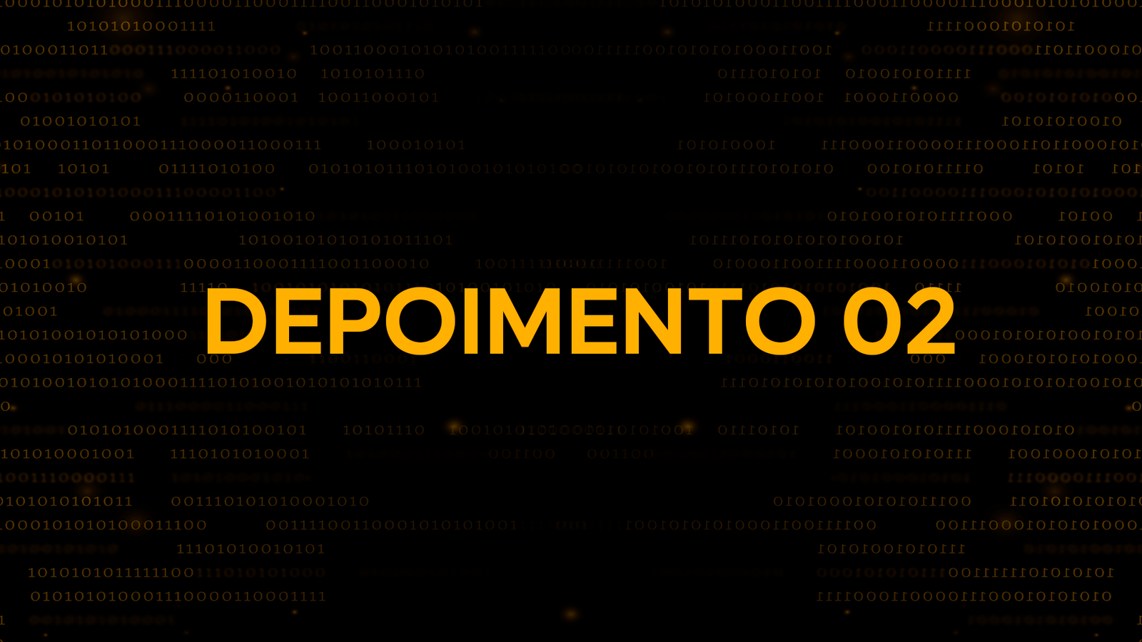 Depoimento 02
